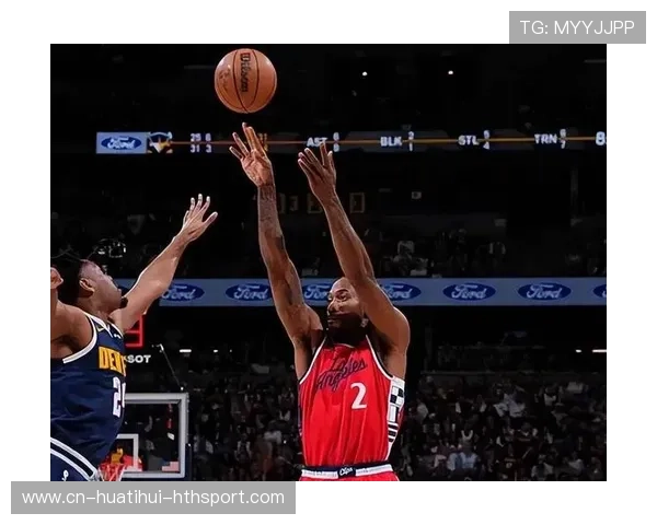 伦纳德中路跳投得手，快船迎来重要胜利